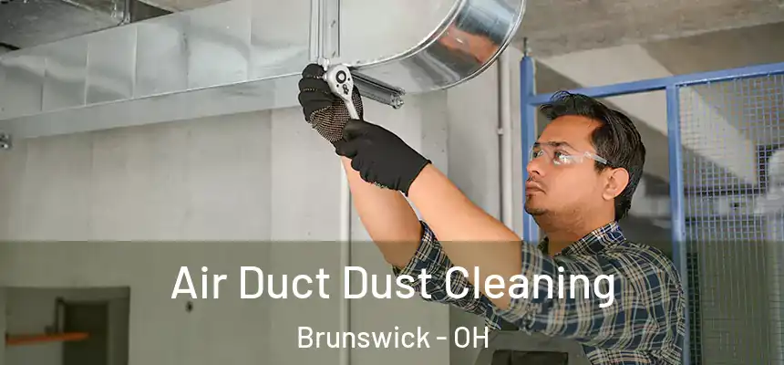  Air Duct Dust Cleaning Brunswick - OH
