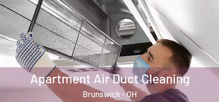  Apartment Air Duct Cleaning Brunswick - OH