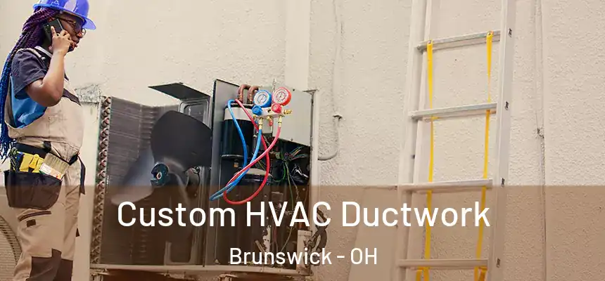  Custom HVAC Ductwork Brunswick - OH