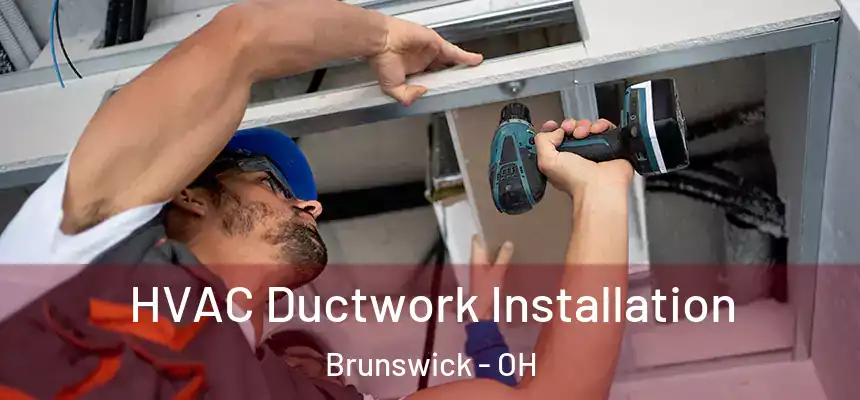  HVAC Ductwork Installation Brunswick - OH