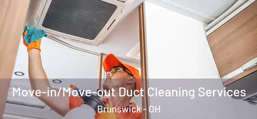  Move-in/Move-out Duct Cleaning Services Brunswick - OH